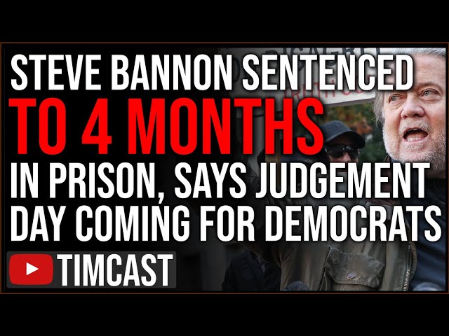 Steve Bannon Sentenced To FOUR MONTHS, Says November 8th Is JUDGEMENT Day & THE END Of Biden Regime