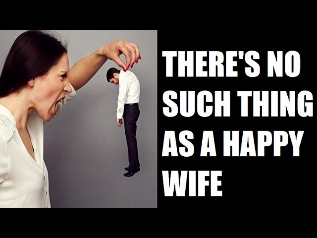 The Lie of "Happy Wife, Happy Life"