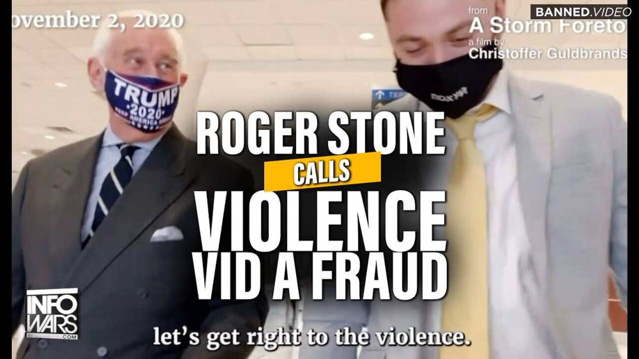 Roger Stone Calls Videos of Him Pushing for Violence 'a Fabrication'