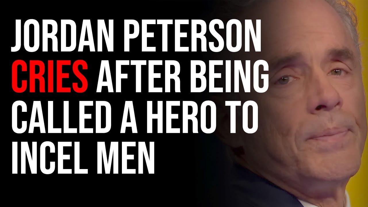 Jordan Peterson Cries After Being Called A Hero To Incel Men