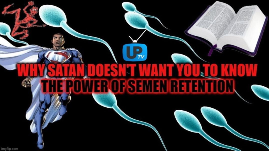 Why Satan Doesn't Want You To Know The Power of Semen Retention #semenretention  #nofap