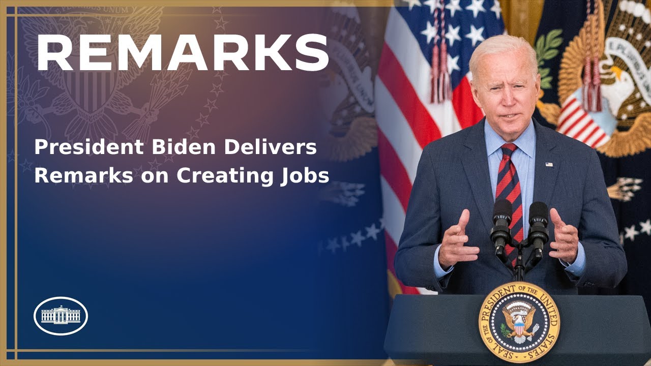 President Biden Delivers Remarks on Creating Jobs