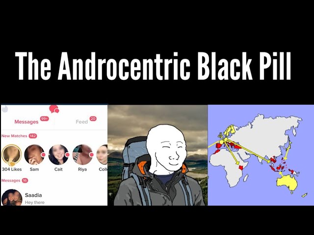 The Androcentric Black Pill