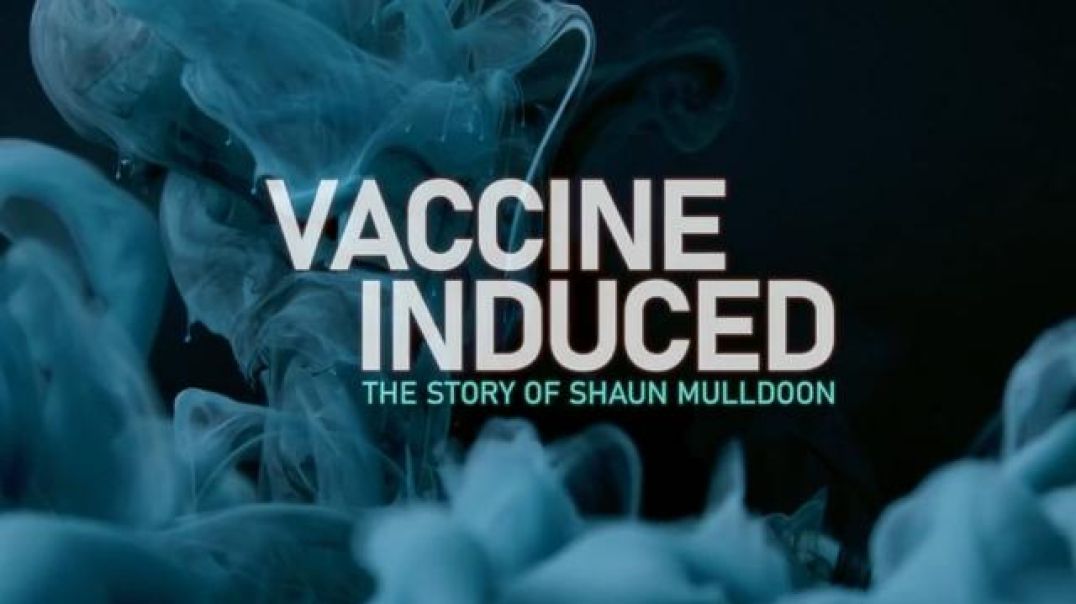 Vaccine Induced - The Movie