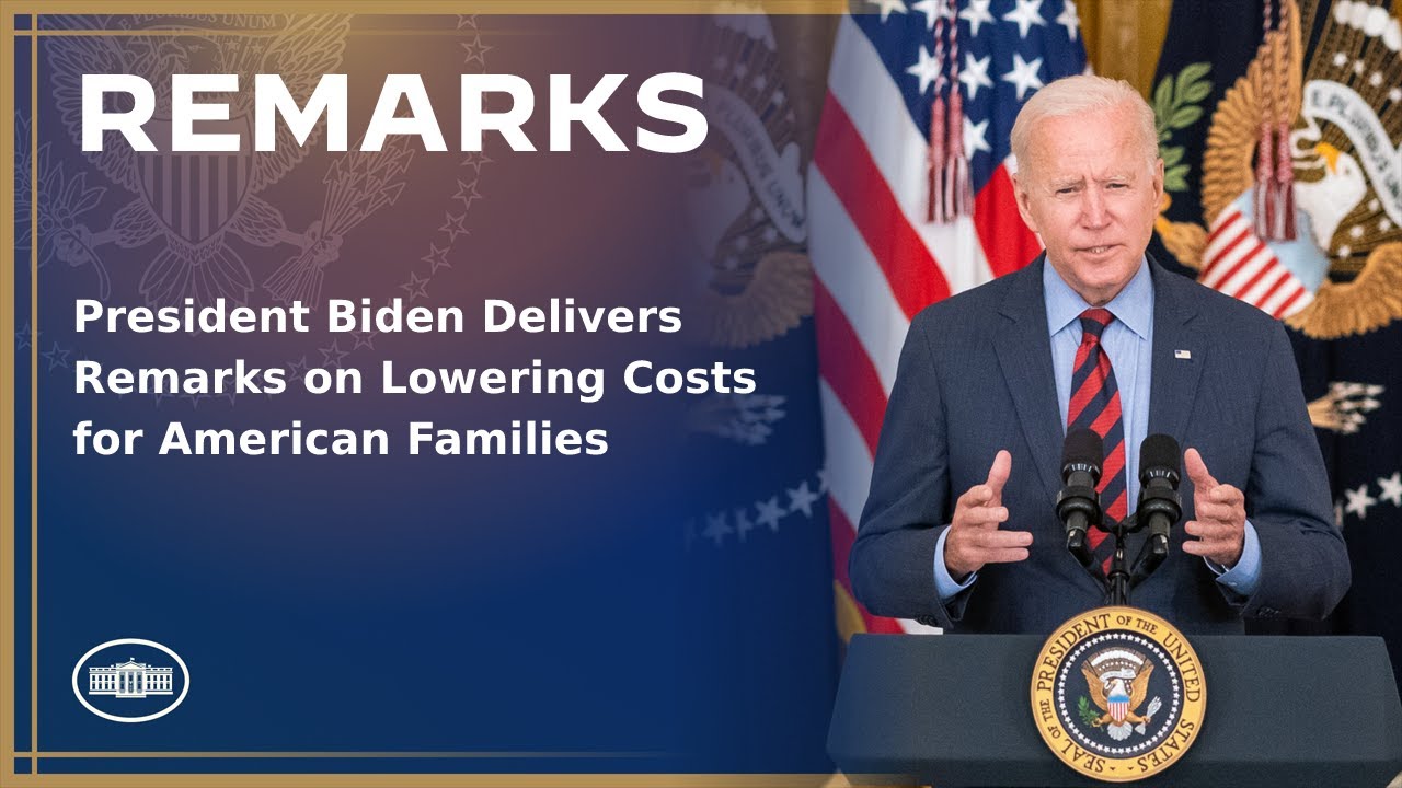 President Biden Delivers Remarks on Lowering Costs for American Families