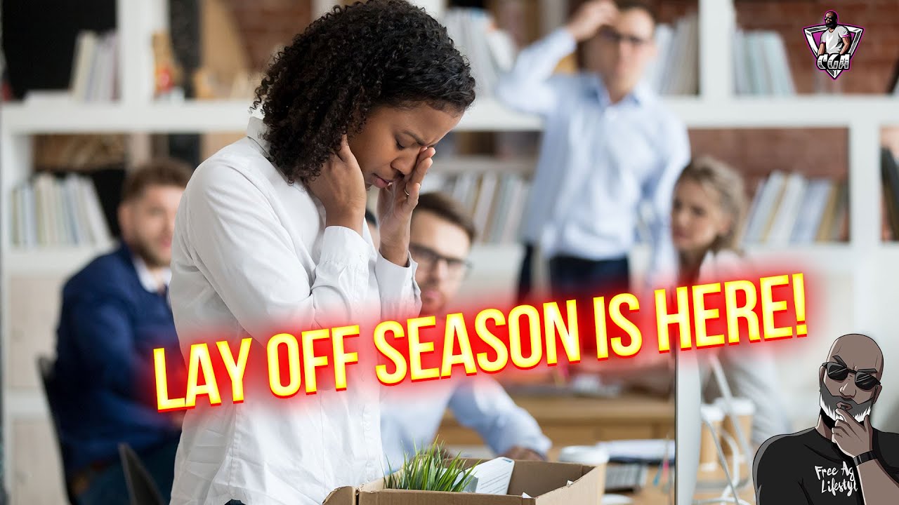 Layoff Season Is Here! How To Survive Prepare For The Worst This Winter! @CGAReacts