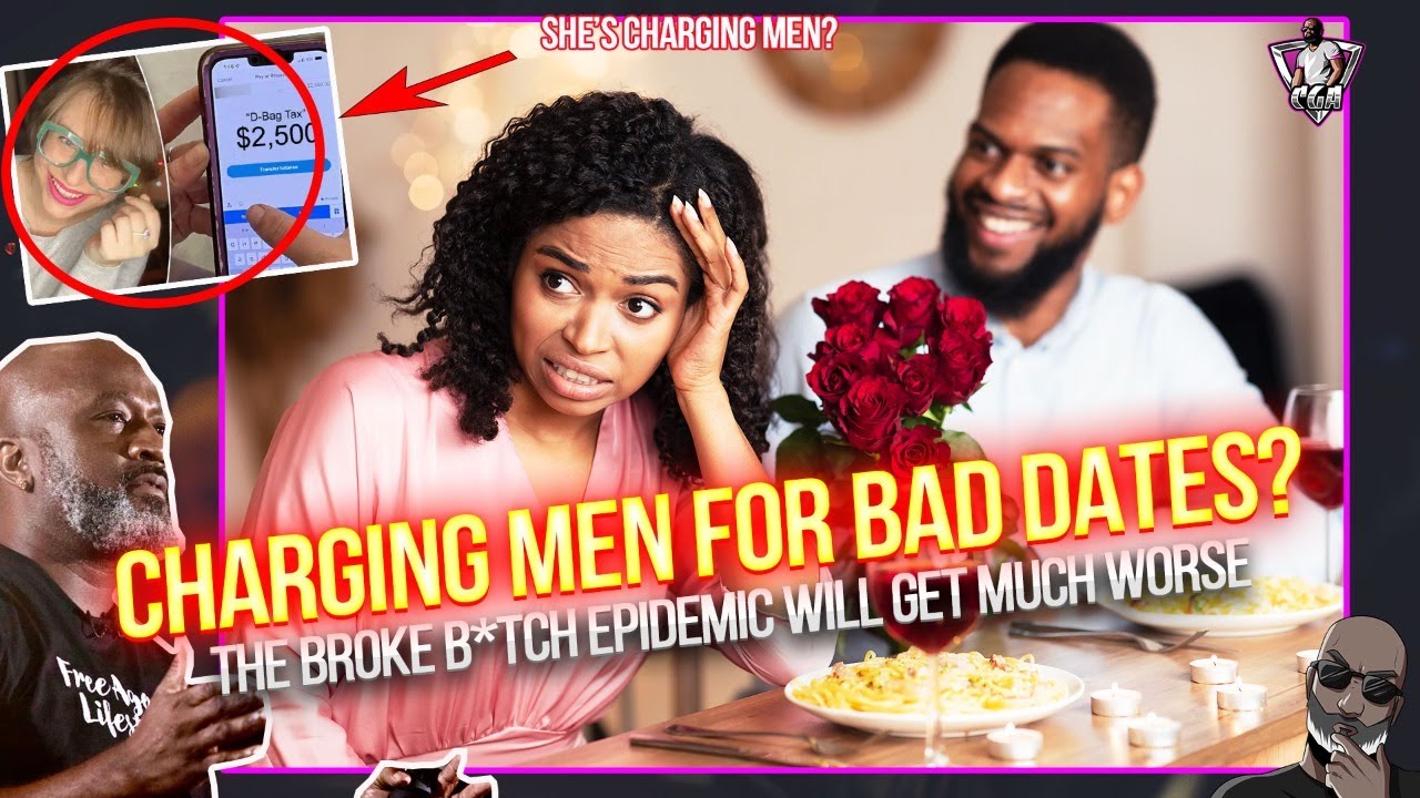 Women Are Now Charging Men For Bad Dates - The D-Bag Tax