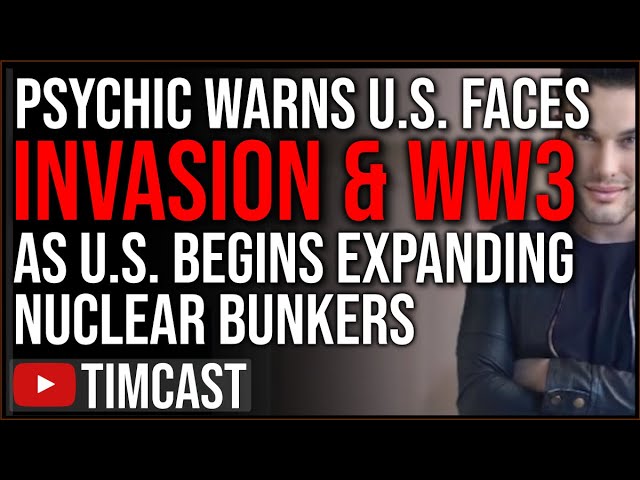 Psychic Predicts WW3, Says US Gets BOMBED And Invaded, US Begins Expanding Nuclear Bunkers For Gov