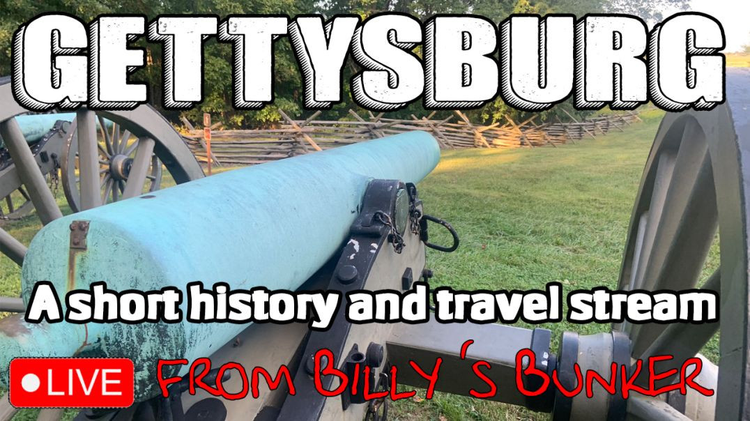 Gettysburg  - Live From Billy's Bunker # 20