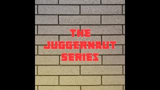 Juggernaut Series
