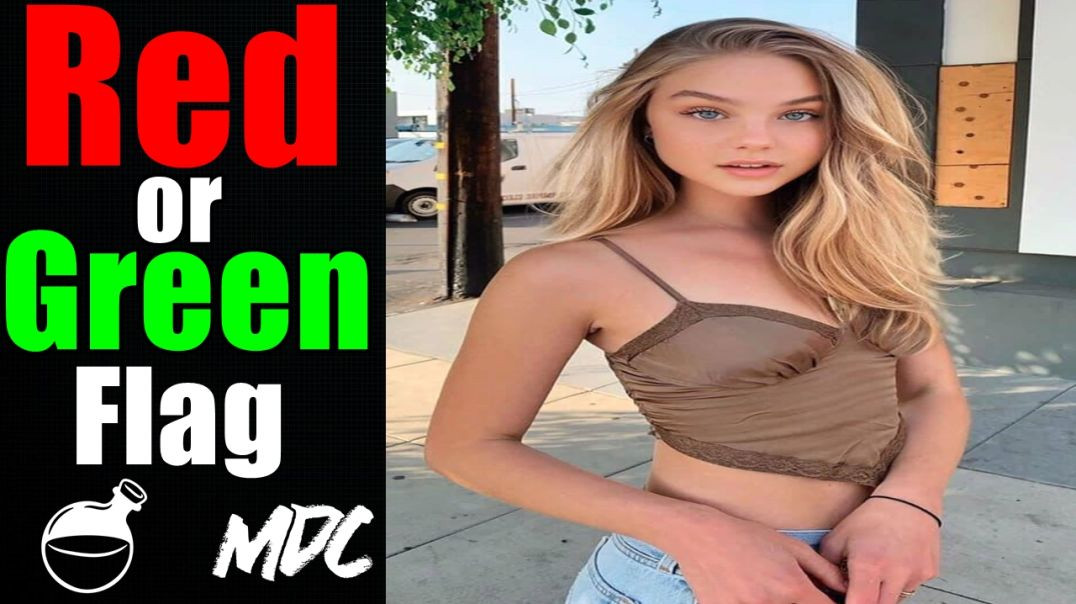 Modern Women Dating Red Flags and Green Flags Ep 53