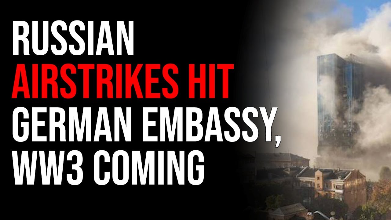 Russian Airstrikes Hit German Embassy, Trump Warns Of World War 3