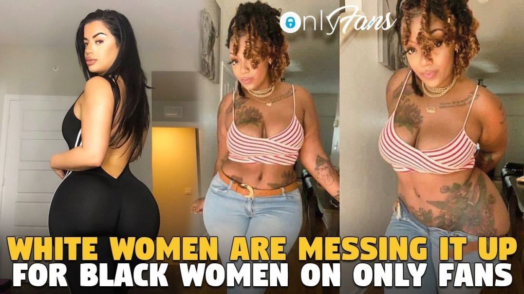 White Women Are Really Ruining It For Black Women Only Fans Models (Kandy Montana)