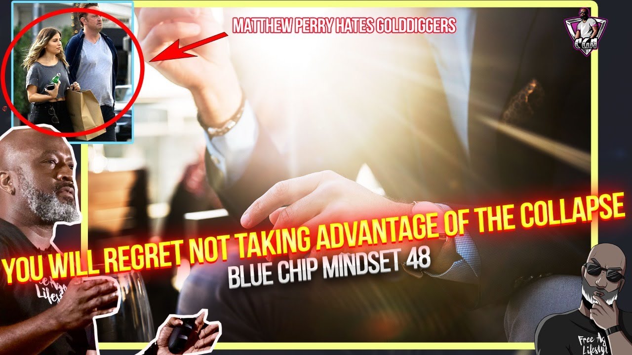 THE COLLAPSE IS FINALLY HERE: You Will Regret Not Taking Advantage Of It - Blue Chip Mindset 48