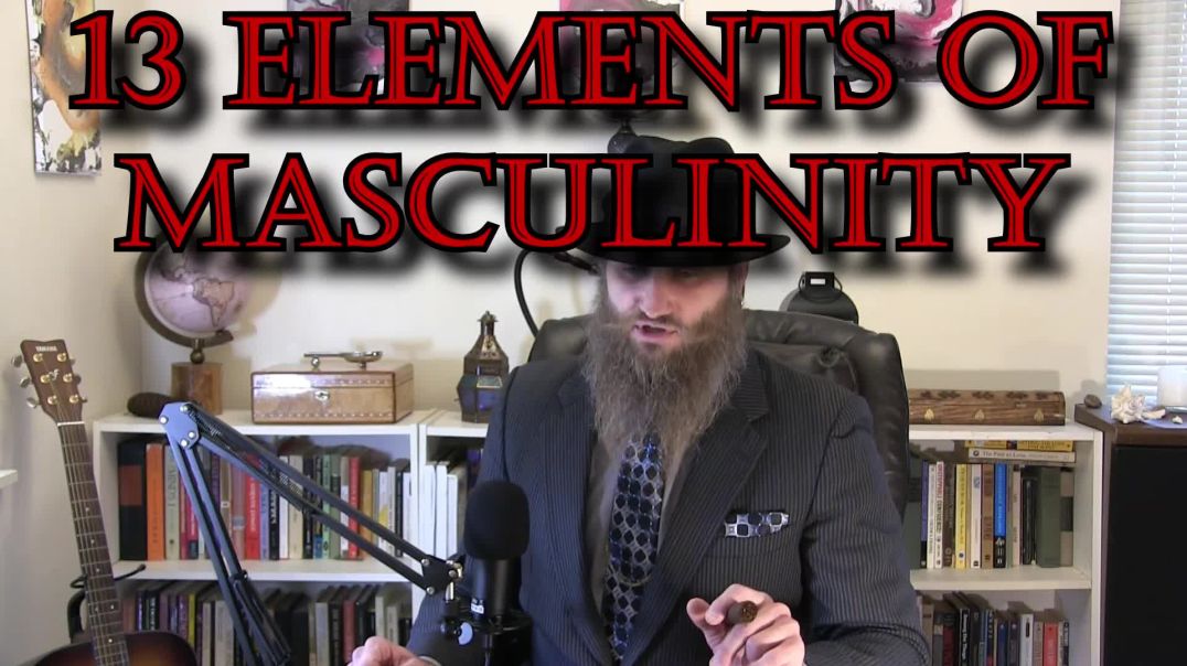 13 Elements Of Masculinity