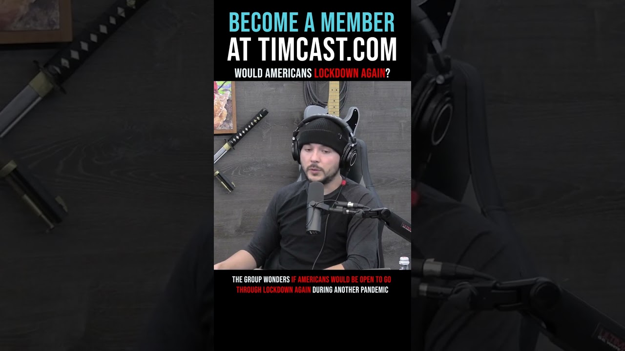 Timcast IRL - Would Americans Lockdown Again? #shorts