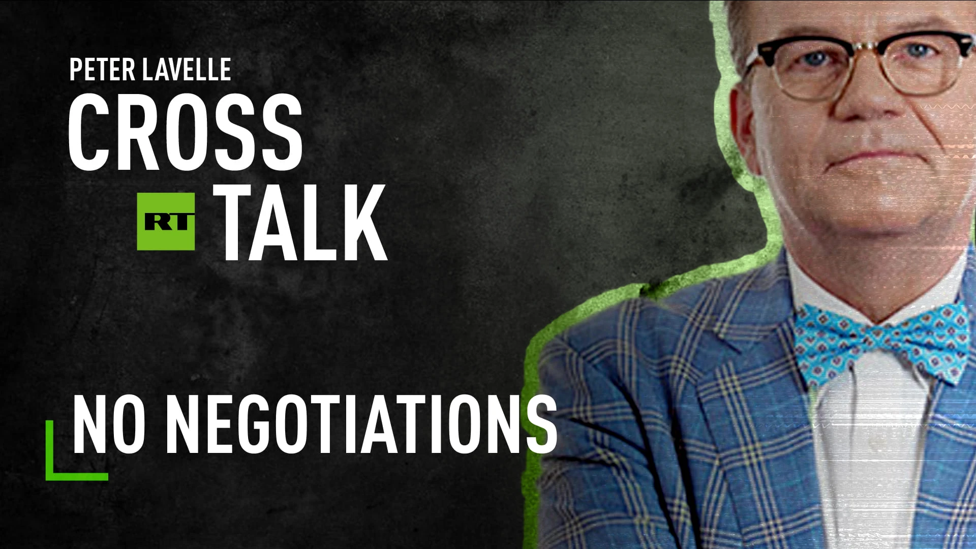 CrossTalk | No negotiations