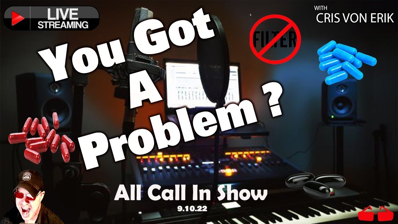 You Got A Problem ?  - The Manosphere Show