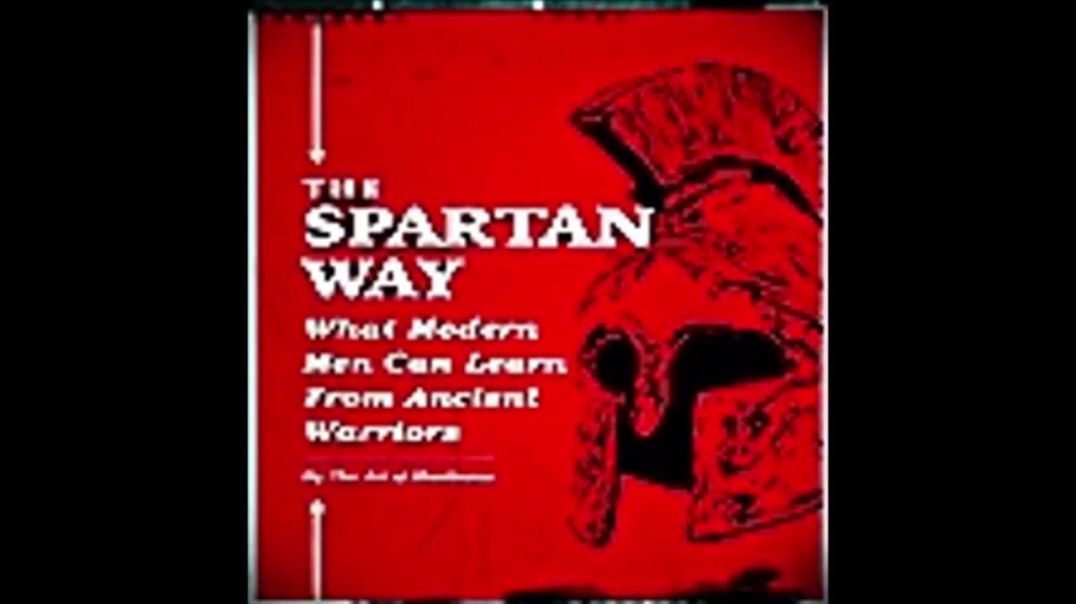 O Caminho Espartano: o Que o Homem Moderno pode Aprender com os Antigos Guerreiros| Brett e Kate MCkay, livro em análise