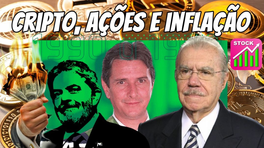 ⁣49 - Cripto, ações e inflação