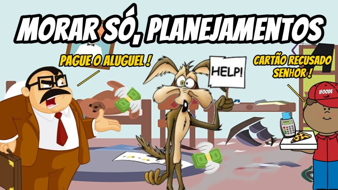 47 - Morar só│Planejamentos