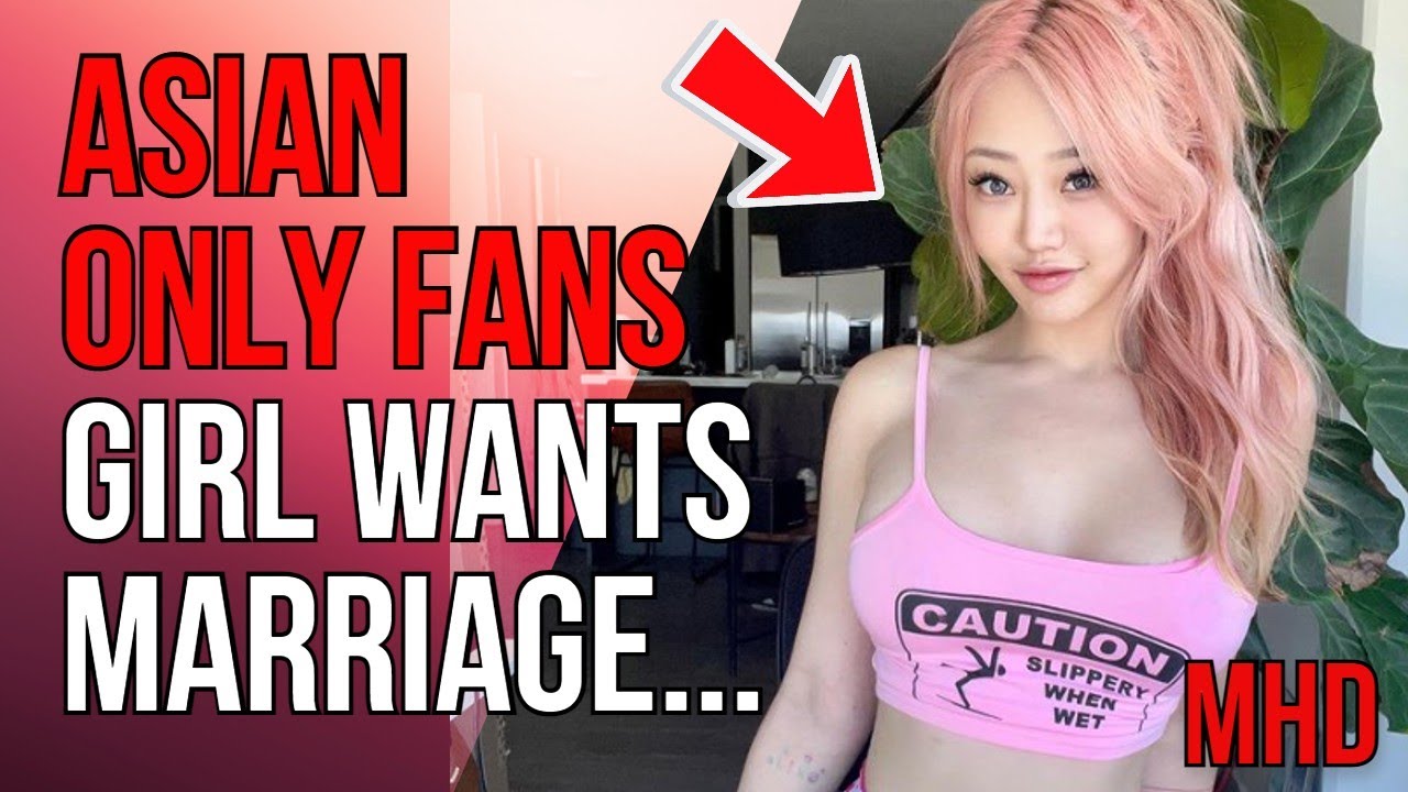 Asian Only Fans Girl Gets Schooled For Advocating For Marriage | Who Hurt You?