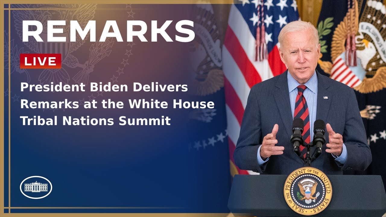 President Biden Delivers Remarks at the White House Tribal Nations Summit