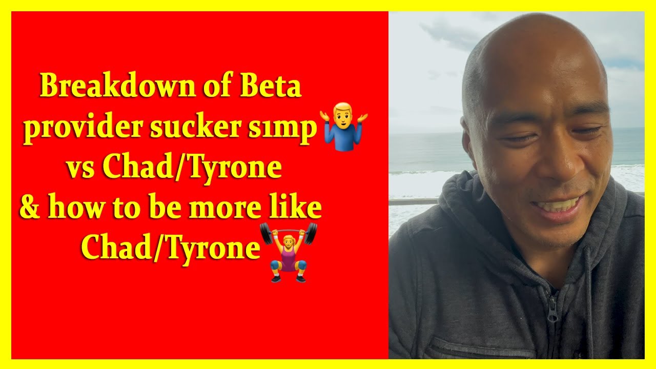 Breakdown of Beta provider sucker s1mp?‍♂️vs Chad/Tyrone?️‍♀️ & how to be more like Chad/Tyrone