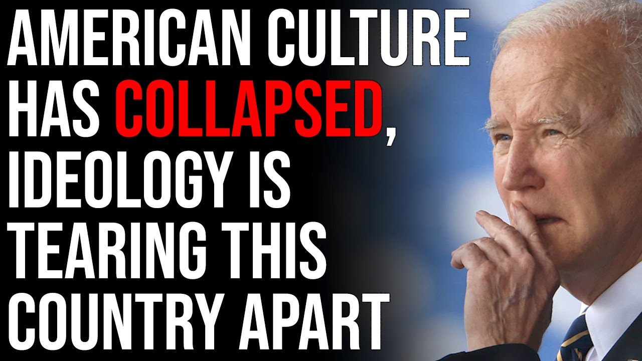 American Culture Has Collapsed, Ideological Escalation Is Tearing This Country Apart