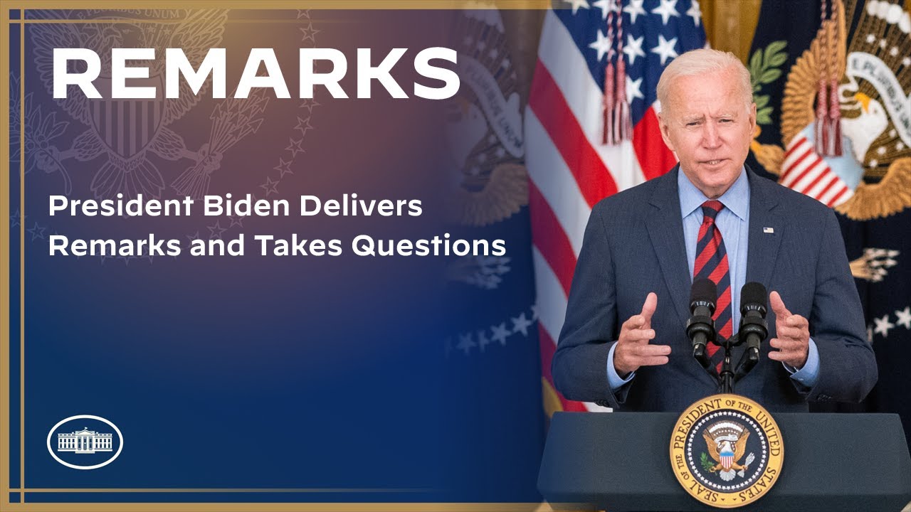 President Biden Delivers Remarks and Takes Questions