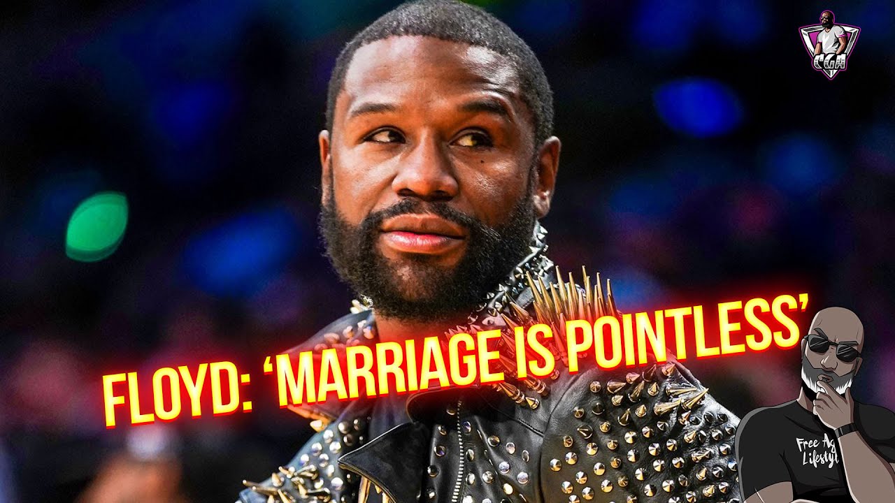 Floyd Mayweather: Marriage Is BROKEN After Building LEVERAGE. Free Agent Lifestyle Is Mainstream!