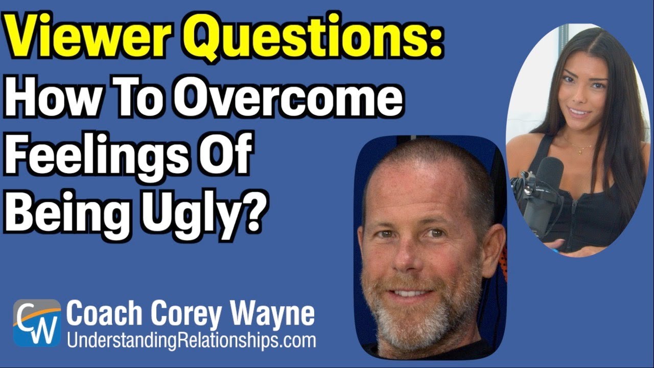 How To Overcome Feelings Of Being Ugly?