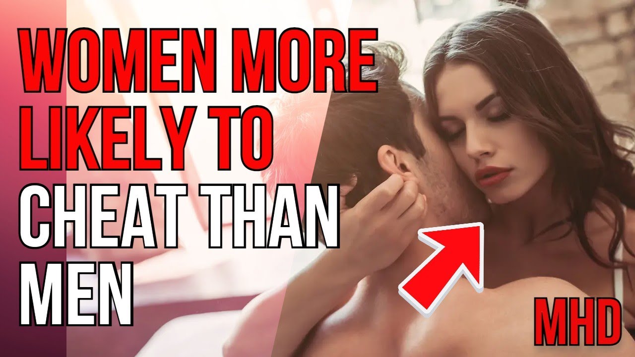 Research Reveals Women Are More Likely To Cheat Than Men | Protect Yourself At All Times