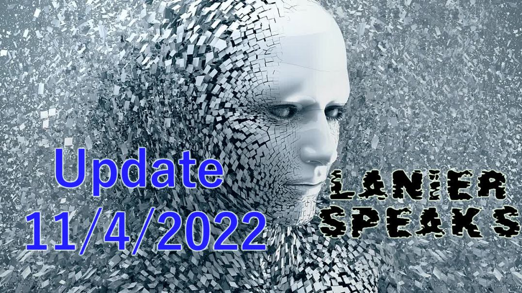 Lanier Speaks : Updates 11/04/2022