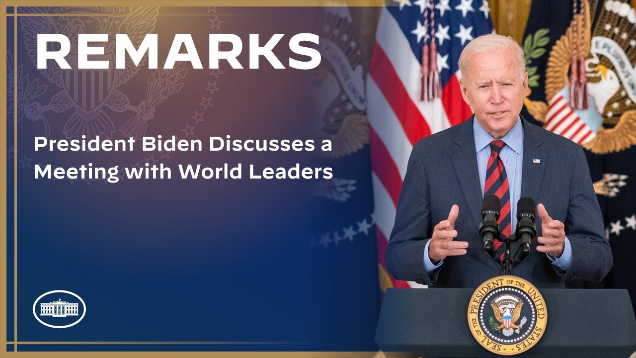 President Biden Discusses a Meeting with World Leaders