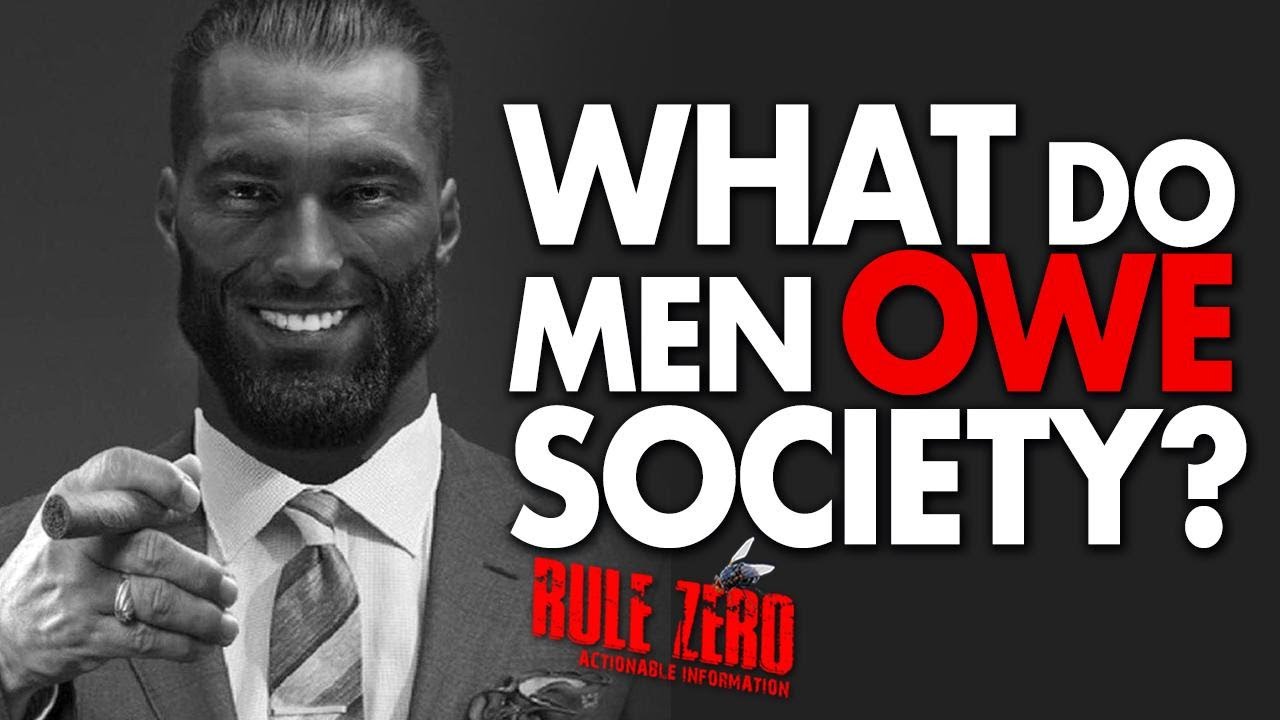 Rule Zero: What Do Men Owe Society?