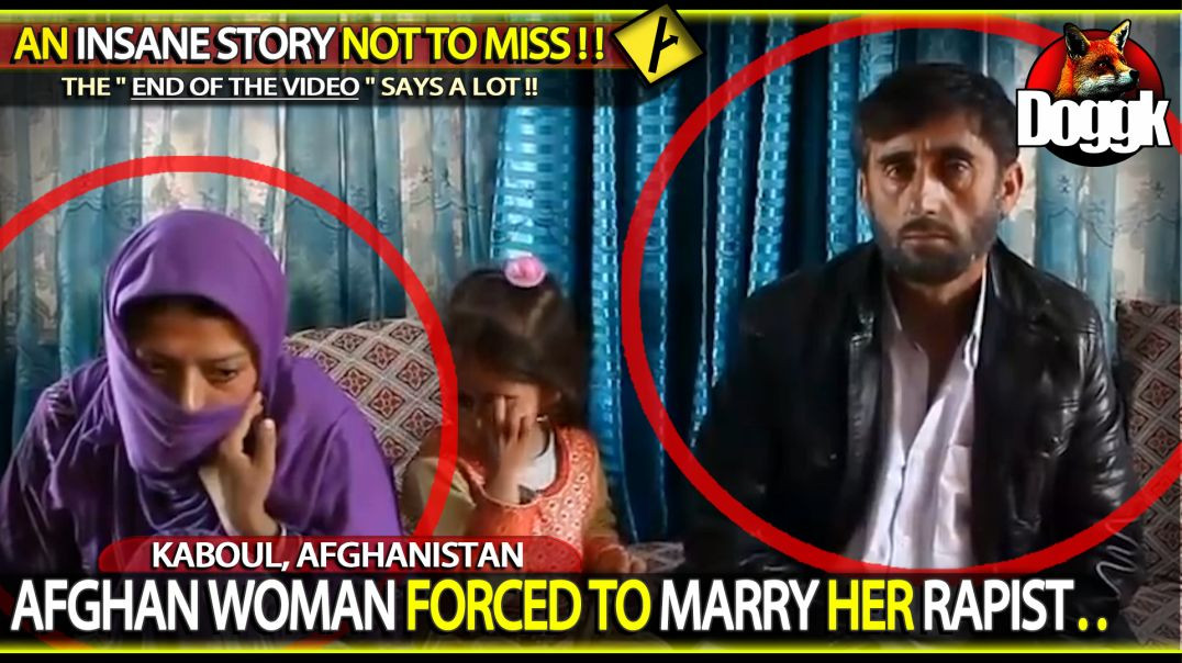 AFGHAN WOMAN FORCED TO MARRY HER RAPIST.. (KABOUL, AFGHANISTAN)