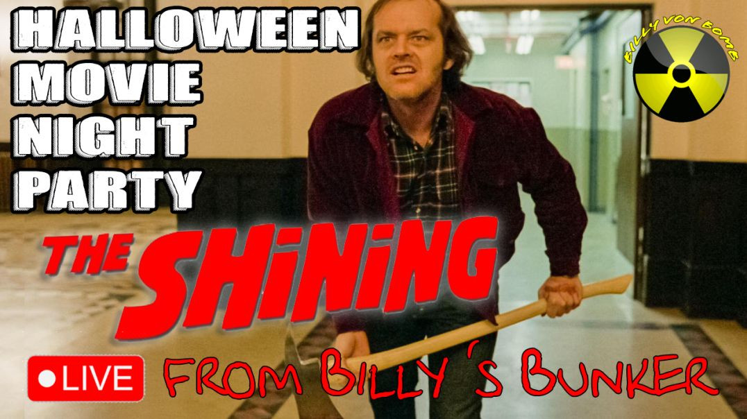 Halloween Movie Night - The Shining - Live From Billy's Bunker # 23