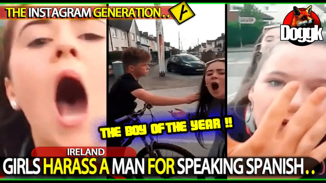 GIRLS HARASS A MAN FOR SPEAKING SPANISH.. (IRELAND)