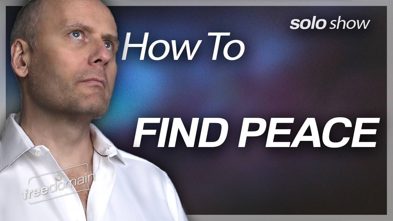 HOW TO FIND PEACE! (Audio)