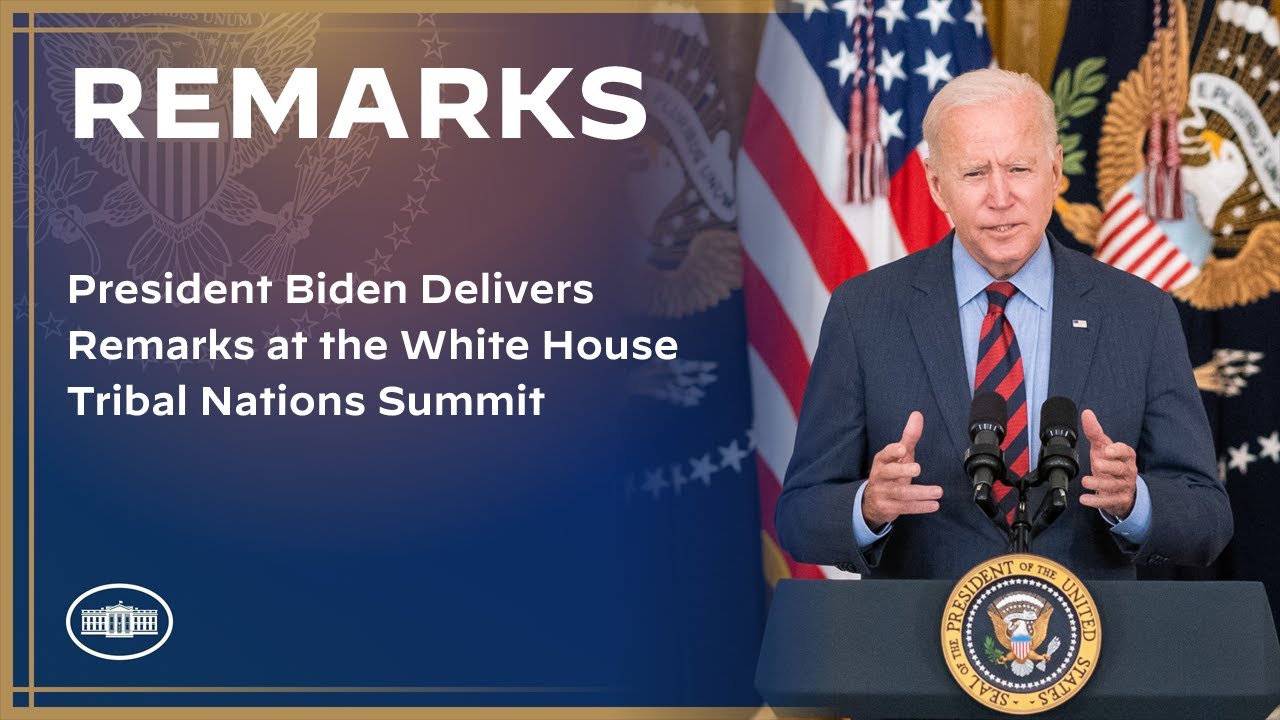 President Biden Delivers Remarks at the White House Tribal Nations Summit