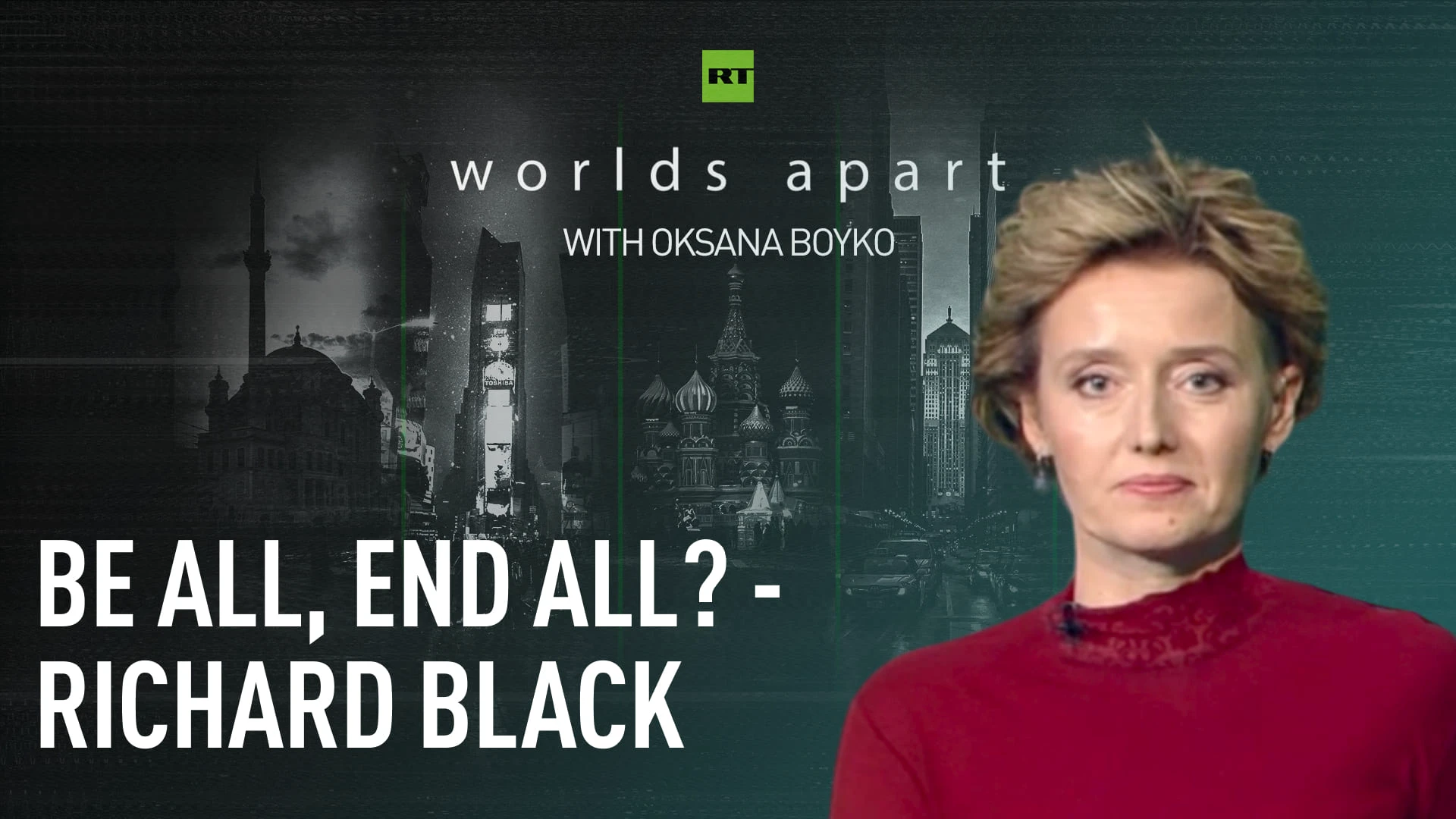 Worlds Apart | Be all, end all? - Richard Black