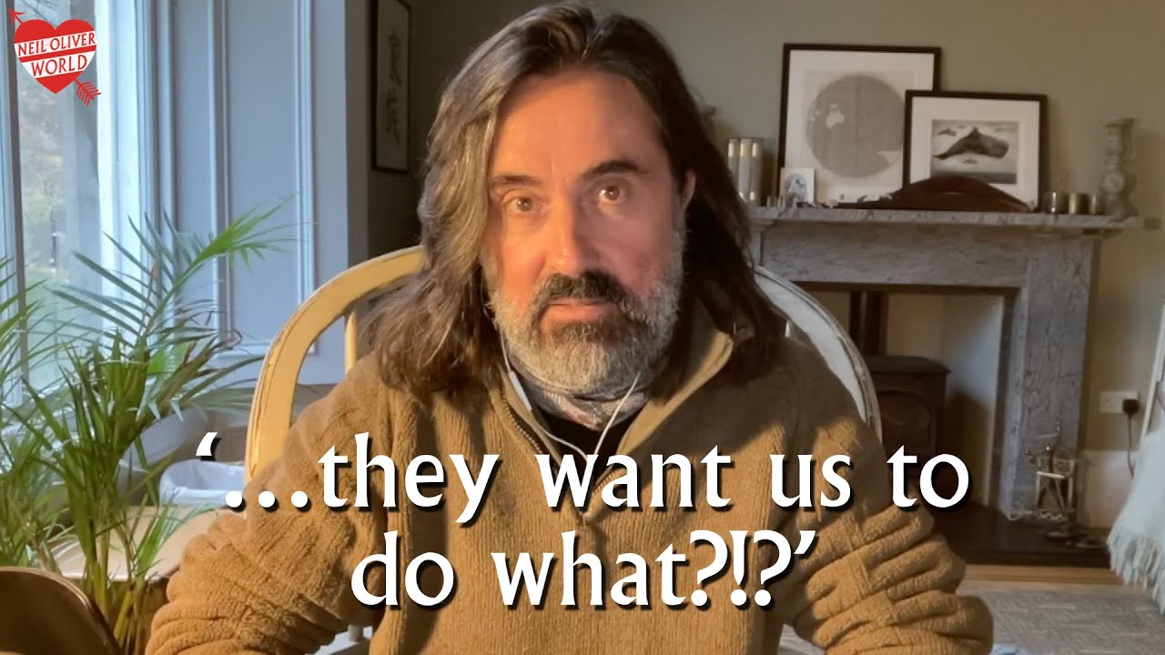 Neil Oliver – ‘...they want us to do what?!?