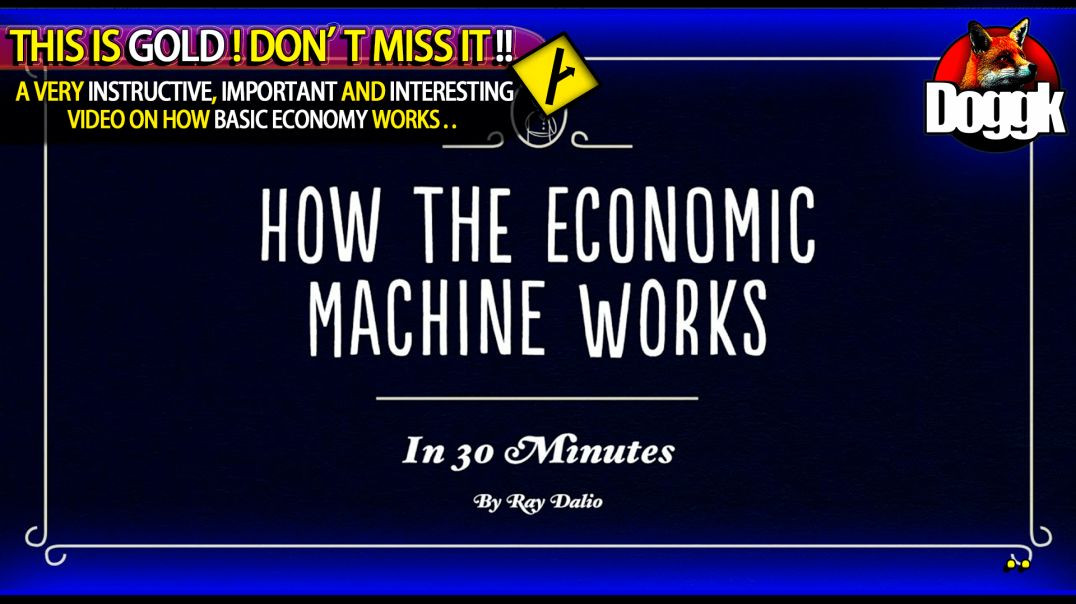 ▶ HOW THE ECONOMIC MACHINE WORKS.. (BY RAY DALIO) >> INTERESTING VIDEO !!