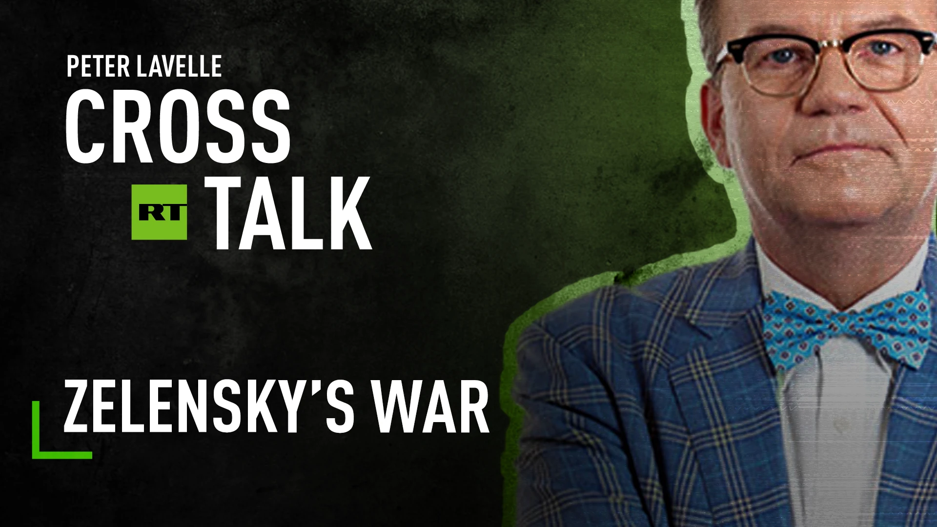 CrossTalk | Zelensky’s war