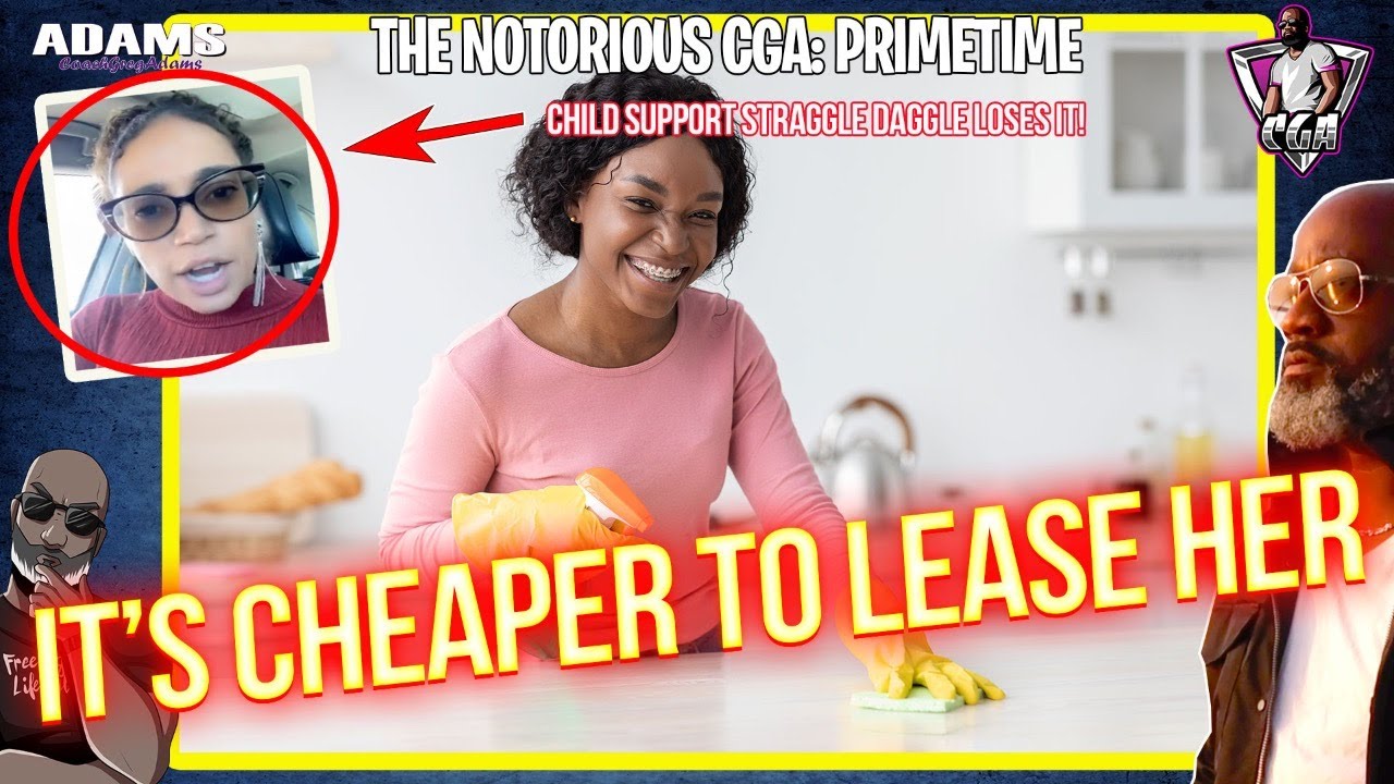 Is It Cheaper To Lease Her Or Keep Her | Child Support Independent Straggle Loses Her Mind