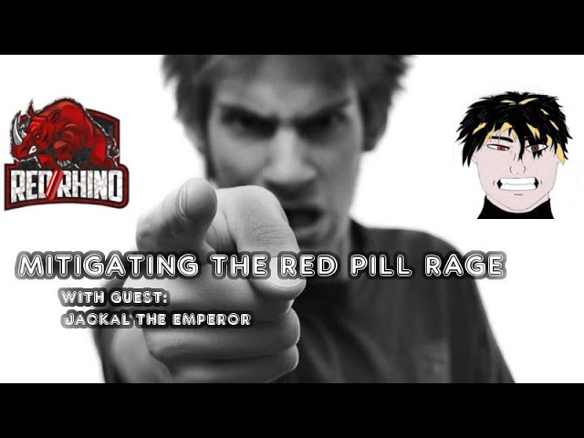 Mitigating Red Pill Rage With Guest Jackal The Emperor  Rhino Live #005