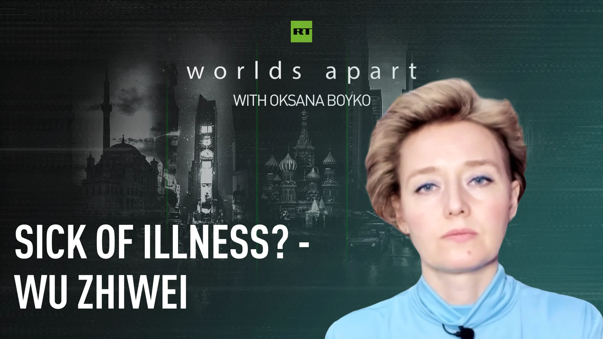 Worlds Apart | Sick of illness? - Wu Zhiwei