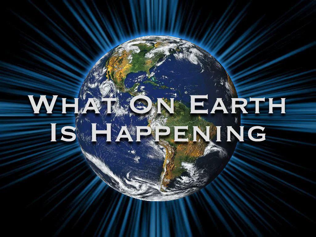 What On Earth Is Happening Podcast - Episode 002