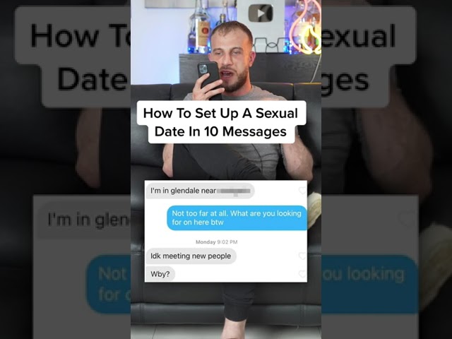 How To Set Up A Sexual Date In Under 10 Messages